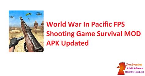 World War In Pacific FPS Shooting Game Survival V2.8 MOD APK 